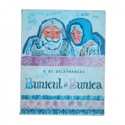 Bunicul și Bunica  B. Șt. Delavrancea 120