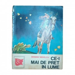 Ce-i mai de pret în lume  Serban Nedelcu 60