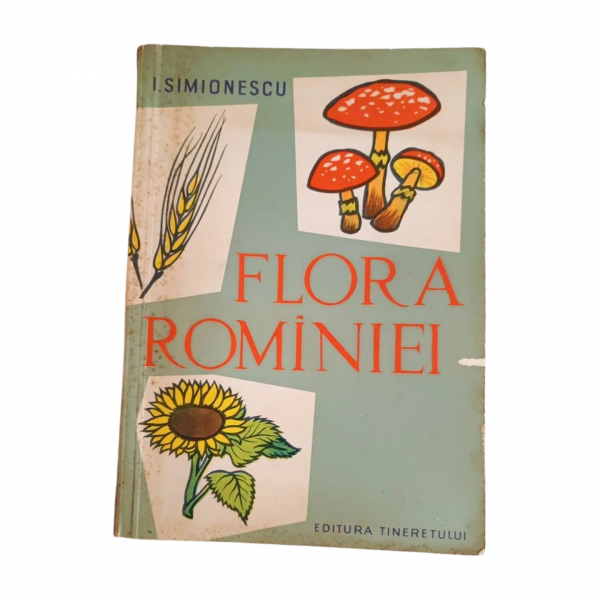 Flora României   Prof. I. Siomionescu  Editura Tineretului,  1961 80