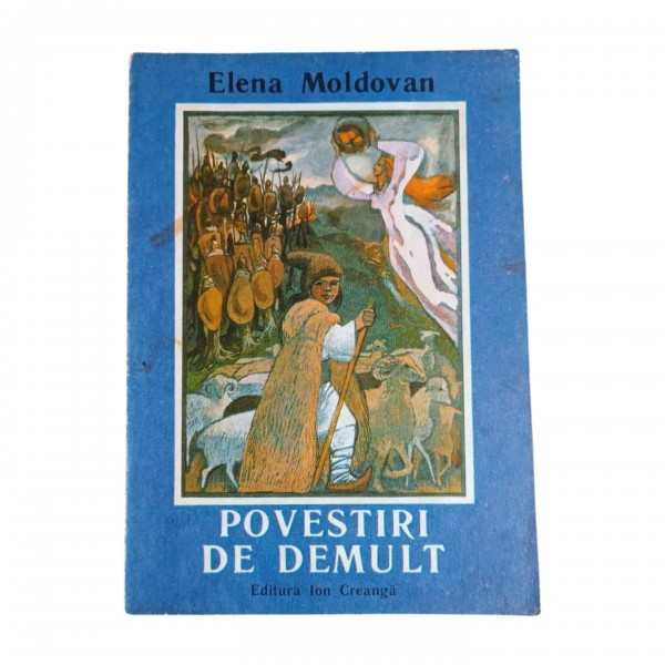 Povestiri de demult   Elena Moldovan   Editura Ion Creanga, 1989 50