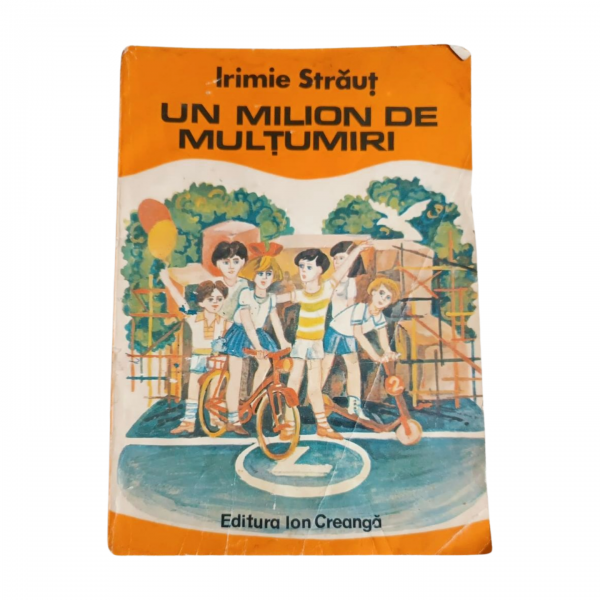 Un milion de multumiri   Irimie Straut  Editura Ion Creanga, 1985 50