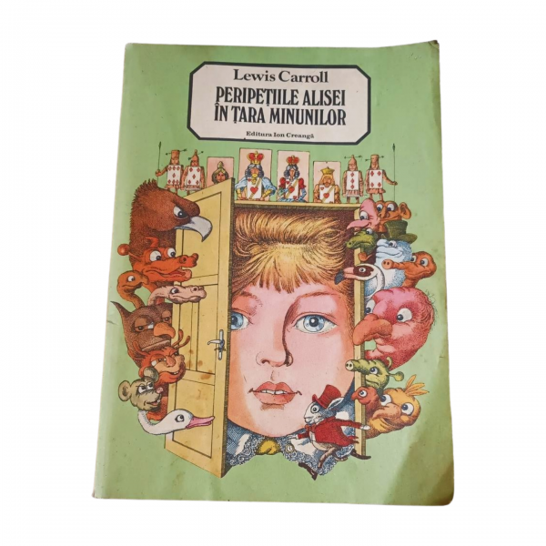 Peripetiile Alisei in tara minunilor  Lewis Carroll  Editura Ion Creanga, 1987 120
