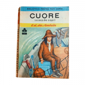 Cuore, inima de copil  Ed. de Amicis 40