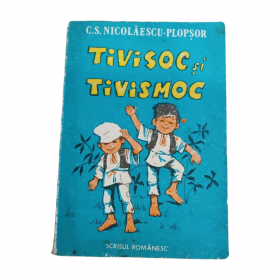 Tivisoc si Tivismoc  C. S. Nicolaescu Plopsor  Editura Scrisul Romanesc, 1987 60